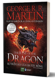 Sách The Rise Of The Dragon - Sự Trỗi Dậy Của Gia Tộc Rồng - Georger R. R. Martin