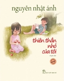 Thiên Thần Nhỏ Của Tôi (Bản Đặc Biệt) Nguyễn Nhật Ánh