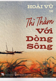 Sách Thì Thầm Với Dòng Sông - Hoài Vũ
