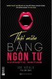 Sách Thôi Miên Bằng Ngôn Từ - Joe Vitale
