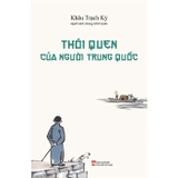  Thói Quen Của Người Trung Quốc (Bìa Cứng) Khâu Trạch Kỳ