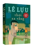 sách Thời Xa Vắng -  Lê Lựu