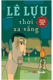 sách Thời Xa Vắng -  Lê Lựu