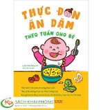 Sách Thực Đơn Ăn Dặm Theo Tuần Cho Bé - Lưu Trường Vỹ
