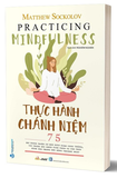 Thực Hành Chánh Niệm - Matthew Sockolov