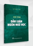sách Giáo trình Dẫn luận ngôn ngữ học - Bùi Minh Toán