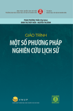 Giáo trình Một số phương pháp nghiên cứu lịch sử - Phan Phương Thảo (Chủ biên) 