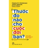 Combo (2 Cuốn Sách) Thước Đo Nào Cho Cuộc Đời Bạn + Khoa Học Về Lối Sống