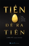  Tiền Đẻ Ra Tiền (Lưu Vĩ)