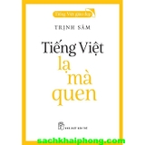 Tiếng Việt Giàu Đẹp - Tiếng Việt Lạ Mà Quen (Trịnh Sâm)