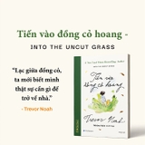 Combo (2 Cuốn Sách) Tiến Vào Đồng Cỏ Hoang + Đứa Con Phi Pháp - Tự Truyện Về Thời Thơ Ấu Ở Nam Phi (Trevor Noah)