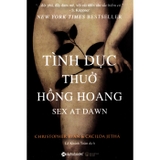 Sách Tình Dục Thuở Hồng Hoang - Christoper Ryan, Cacilda Jetha