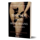 Sách Tình Dục Thuở Hồng Hoang - Christoper Ryan, Cacilda Jetha