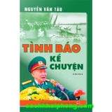 Tình Báo Kể Chuyện - Nguyễn Văn Tàu