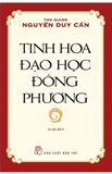 Tinh Hoa Đạo Học Đông Phương - Thu Giang Nguyễn Duy Cần