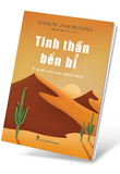 Tinh Thần Bền Bỉ - Bí Quyết Vượt Qua Nghịch Cảnh - Damon Zahariades