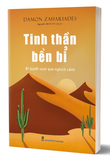 Tinh Thần Bền Bỉ - Bí Quyết Vượt Qua Nghịch Cảnh - Damon Zahariades