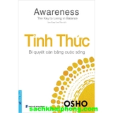  Tỉnh Thức - Bí Quyết Cân Bằng Cuộc Sống (Osho)