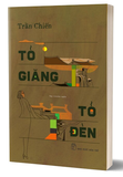 Sách Tỏ Giăng Tỏ Đèn - Trần Chiến