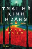 Sách Trại Hè Kinh Hoàng - Nancy Bush