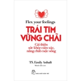 Trái Tim Vững Chãi - TS. Emily Anhalt