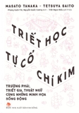 Sách Triết Học Tự Cổ Chí Kim - Masato Tanaka, Tetsuya Saito