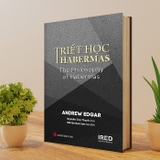 Triết Học Habermas (Bìa Cứng) Andrew Edgar