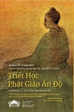 Triết học Phật giáo Ấn Độ - Amber D. Carpenter