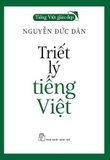 Triết Lý Tiếng Việt - Nguyễn Đức Dân