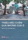 Triệu Dấu Chân Qua Những Cửa Ô - Nguyễn Trương Quý