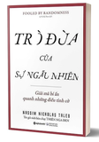 Trò Đùa Của Sự Ngẫu Nhiên - Nassim Nicholas Taleb
