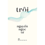 Combo (2 Cuốn Sách) Ngày Mai Của Những Ngày Mai - Trôi - Nguyễn Ngọc Tư