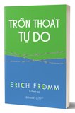 Sách Trốn Thoát Tự Do - Erich Fromm