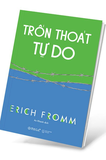 Sách Trốn Thoát Tự Do - Erich Fromm