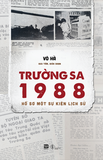 Sách Trường Sa 1988 Hồ sơ một sự kiện lịch sử - Võ Hà