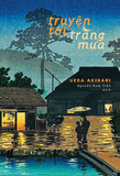 Sách Truyện Tối Trăng Mưa - Ueda Akinari