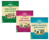 Combo (3 cuốn Sách) Tủ Sách Văn Hóa Việt Nam: Diễn Xướng Dân Gian + Lễ Hội Dân Gian + Trò Chơi Dân Gian (Vũ Thúy Hà)