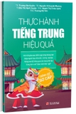 sách Thực Hành Tiếng Trung Hiệu Quả - Trình Độ Sơ Cấp (Nhiều tác giả)