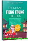 Thực Hành Tiếng Trung Hiệu Quả - Trình Độ Sơ Cấp (Nhiều tác giả)