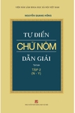 Bộ Sách Tự Điển Chữ Nôm Dẫn Giải - Bìa Cứng (Bộ 2 Quyển) - Nguyễn Quang Hồng