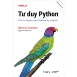 Tư Duy Python - Cách Tư Duy Như Một Nhà Khoa Học Máy Tính - Allen B. Downey