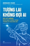 Tương Lai Không Đợi Ai - Bernard Marr