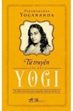 Tự Truyện Của Một Yogi - Paramahansa Yogananda