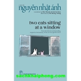 Sách Two Cats Sitting At A Window (Nguyễn Nhật Ánh)
