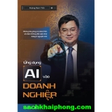 Ứng Dụng Ai Vào Doanh Nghiệp - Hoàng Nam Tiến