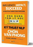 Sách Ứng Dụng Tâm Lý Học NLP - Kỹ Thuật NLP Chốn Văn Phòng - Dianne Lowther