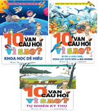 Combo (3 cuốn sách) 10 Vạn Câu Hỏi Vì Sao: Tự Nhiên Kỳ Thú -  Bí Ẩn Về Loài Chim, Động Vật Dưới Biển Và Đại Dương - Khoa Học Dễ Hiểu - Nhiều tác giả