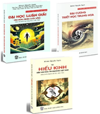 Combo (3 cuốn sách) Đại Cương Triết Học Trung Hoa - Đại Học Luận Giải (Ứng Dụng Trong Cuộc Sống) - Từ Hiếu Kinh đến văn hóa tín ngưỡng Việt Nam (Michel Nguyễn Hạnh)