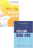 Combo (2 Cuốn Sách) Biên Tập Báo Chí - Cơ Sở Lý Luận Báo Chí - Nguyễn Quang Hòa, Nguyễn Văn Dững