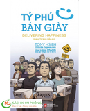 Sách Tỷ Phú Bán Giày (Tái bản 2023) - Tony Hsieh